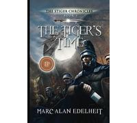 The Tiger's Time (The Stiger Chronicles)