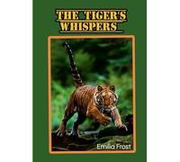 The Tiger's Whispers