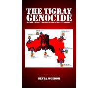 The Tigray Genocide: A Call for International Accountability
