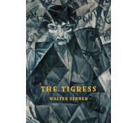 The Tigress: A Curious Love Story