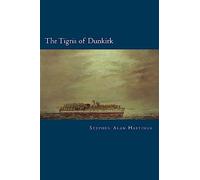 The Tigris of Dunkirk
