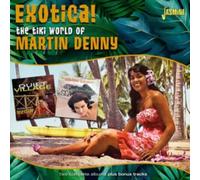 Martin Denny - The Tiki World of Martin Denny Exotica!