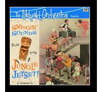 The Tikiyaki Orchestra - Swingin' Sounds for the Jungle Jetset !