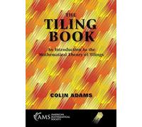 The Tiling Book: An Introduction to the Mathematical Theory of Tilings