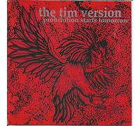 The Tim Version - Prohibition Starts Tomorrow