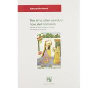 The time after cowdust: L'ora del tramonto : identita di ruolo e identita mitiche tra Oriente e Occidente (Asiatica) (Italian Edition)
