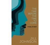 The Time Before The Time To Come: i mua, a muri