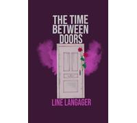 The Time Between Doors: A Time Travel Story (A Spare Key)