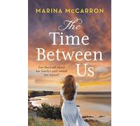 The Time Between Us : An emotional, gripping historical page turner