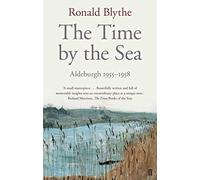 The Time by the Sea: Aldeburgh 1955-1958