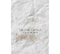 The time capsule: A bury me book