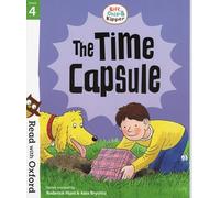 The Time Capsule - Biff, Chip & Kipper - Stage 4: Read with Oxford - Oxford Reading Tree