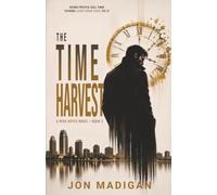 The Time Harvest: A Nick Hayes Novel (Nick Hayes Series)