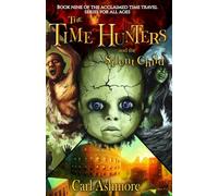 The Time Hunters and the Silent Child: 9