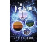 The Time Influx (The Time Anomaly)