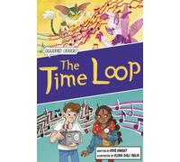 The Time Loop : Graphic Reluctant Reader