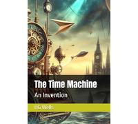 The Time Machine: An Invention