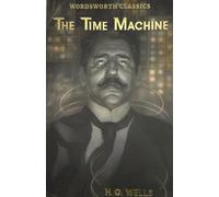 The Time Machine and Other Works
