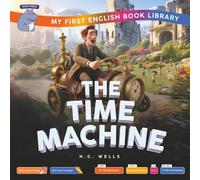 The Time Machine (Smart Hippo My First English Book Library): Educational Storybook (ESL Students)