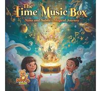 The Time Music Box (Adventures with Nana)
