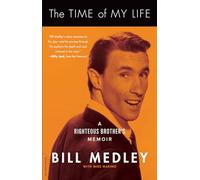 The Time of My Life: A Righteous Brother's Memoir