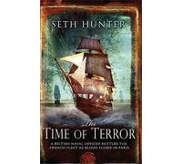 The Time of Terror: An action-packed maritime adventure of battle and bloodshed during the French Revolution