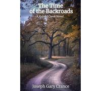 The Time of the Backroads: A Ryland Creek Novel (The Ryland Creek Saga)