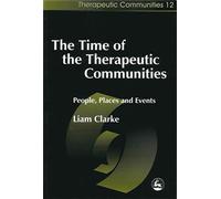 The Time of the Therapeutic Communities
