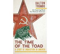 The Time of the Toad: A Study of Inquisition in America, and Two Related Pamphlets (Perennial Library, P 268)