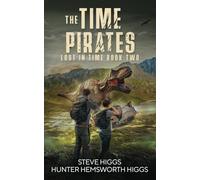 The Time Pirates: Lost in Time Book 2