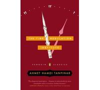 THE TIME REGULATION INSTITUTE BY TANPINAR, AHMET HAMDI (AUTHOR) PAPERBACK (2014 )