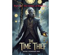 The Time Thief: Part II - The Order of Stillness: 2