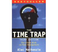 The Time Trap – The Classical Book on Time Management – Amacom