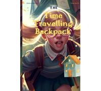 The Time-Traveling Backpack