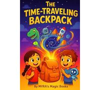 The Time-Traveling Backpack
