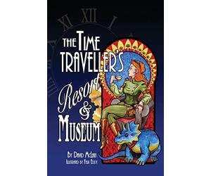 The Time Traveller's Resort and Museum