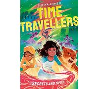 The Time Travellers: Secrets and Spies: (The Time Travellers)