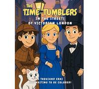 The Time-Tumblers: In Victorian London