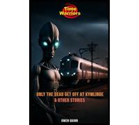 The Time Warriors Only The Dead Get Off At Kymlinge & Other Stories: Variant cover #2