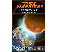 The Time Warriors Tempest: Book 4 of 4 (The Time Warriors series)