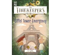 The Timekeepers: Eiffel Tower Emergency: (Timekeepers)