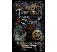 The Timekeeper's Secret: Timeless Fate Series Book 1 (1)