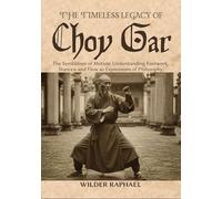THE TIMELESS LEGACY OF CHOY GAR: The Symbolism of Motion: Understanding Footwork, Stances, and Flow as Expressions of Philosophy