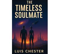 The Timeless Soulmate: Ode to Eternal Love