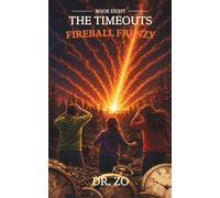 The TimeOuts Fireball Frenzy: 8
