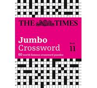 The Times – 2 Jumbo Crossword Book 11 – 60 Large General-Knowledge Crossword Puzzles