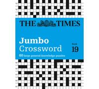 The Times 2 Jumbo Crossword Book 19 : 60 Large General-Knowledge Crossword Puzzles