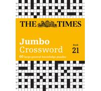 The Times 2 Jumbo Crossword Book 21: 60 large general-knowledge crossword puzzles (The Times Crosswords)