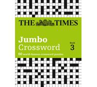 The Times 2 Jumbo Crossword Book 3 : 60 Large General-Knowledge Crossword Puzzles