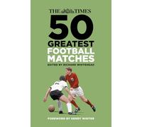 The Times 50 Greatest Football Matches